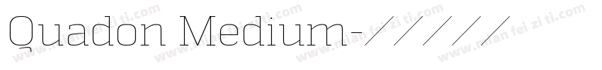 Quadon Medium字体转换